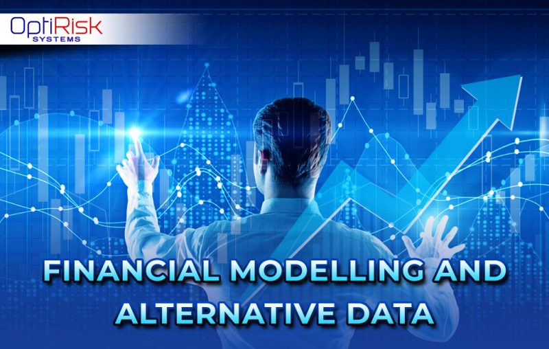 Financial Modelling and Alternative Data